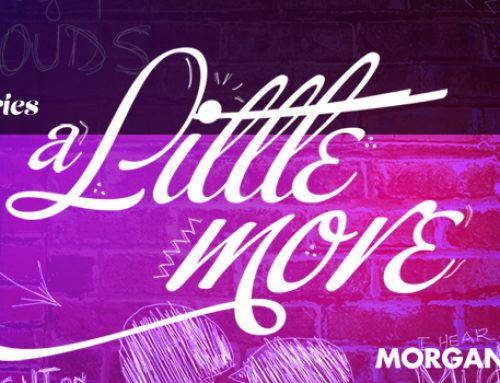 Song Story // A Little More